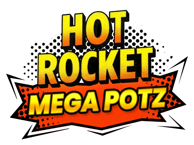 Hot Rocket Mega Potz